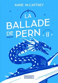 Couverture_La ballade de Pern : intégrale, Vol. 2