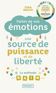 Front cover_Faites de vos émotions une source de puissance et de liberté : la méthode Rain