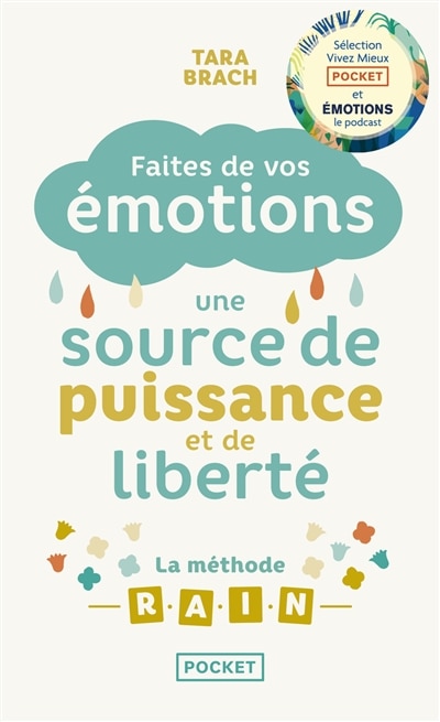 Front cover_Faites de vos émotions une source de puissance et de liberté : la méthode Rain