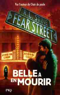 Fear street Tome 7 Belle à mourir de R. L.,stine