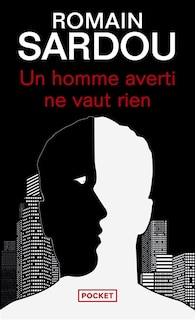 Couverture_Un homme averti ne vaut rien