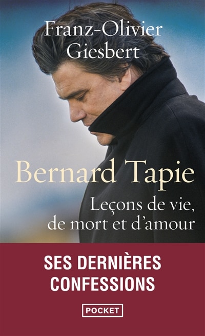 Couverture_Bernard Tapie : leçons de vie, de mort et d'amour