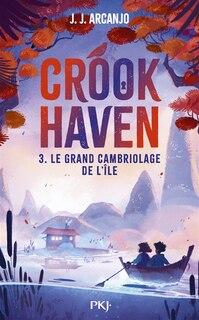 Couverture_Crookhaven-t03 : le grand cambriolage de l'ile