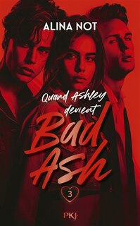 Couverture_Quand Ashley devient Bad Ash, Vol. 3