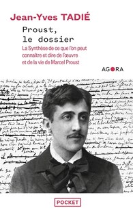 Front cover_Proust, le dossier : la synthèse de ce que l'on peut connaître et dire de l'oeuvre et de la vie de Marcel Proust