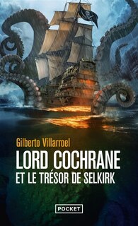 Couverture_Lord Cochrane et le trésor de Selkirk