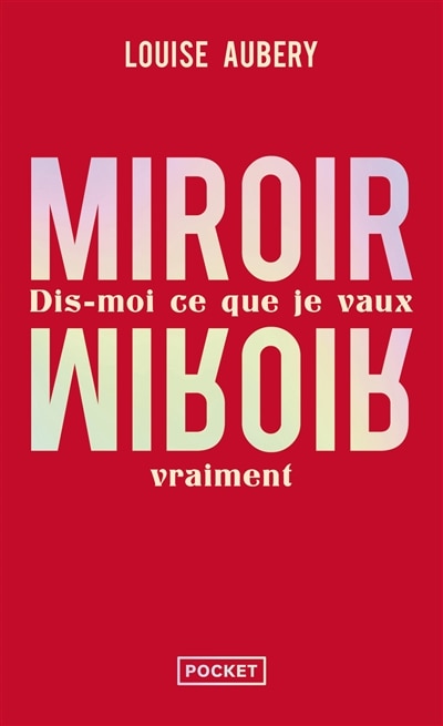 Couverture_Miroir, miroir : dis-moi ce que je vaux vraiment
