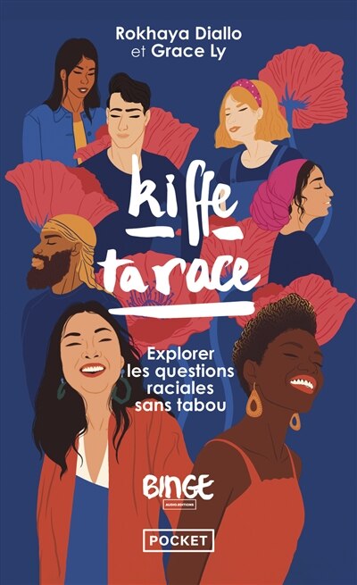 Front cover_Kiffe ta race : explorer les questions raciales sans tabou