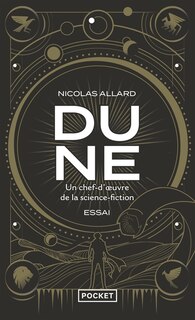 Couverture_Dune, un chef-d’œuvre de la science-fiction : essai
