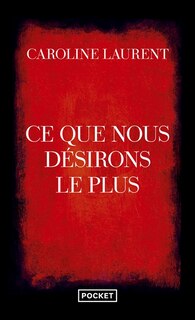 Couverture_Ce que nous désirons le plus