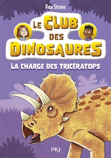 Couverture_Le club des dinosaures - tome 2 la charge des triceratops