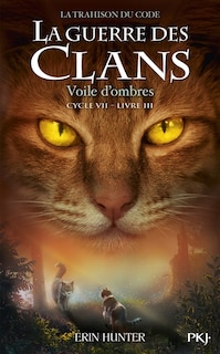 Front cover_Guerre des clans cycle vii tome 3 - voile d'ombres