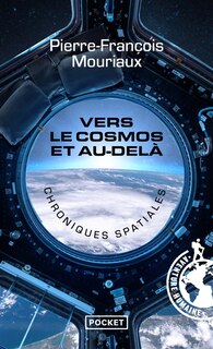 Front cover_Vers le cosmos et au-delà ! : chroniques spatiales