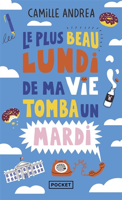 Couverture_Le plus beau lundi de ma vie tomba un mardi