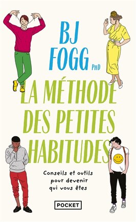 Changer sa vie: la méthode des petites habitudes