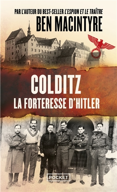 Couverture_Colditz - l'incroyable histoire de la forteresse d'hitler