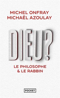 Front cover_Dieu ? : le philosophe & le rabbin