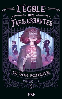 Front cover_L'ecole des faes egares t1 - le don funeste