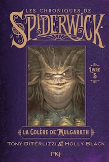 Front cover_Spiderwick tome 5 : la colere de mulgarath