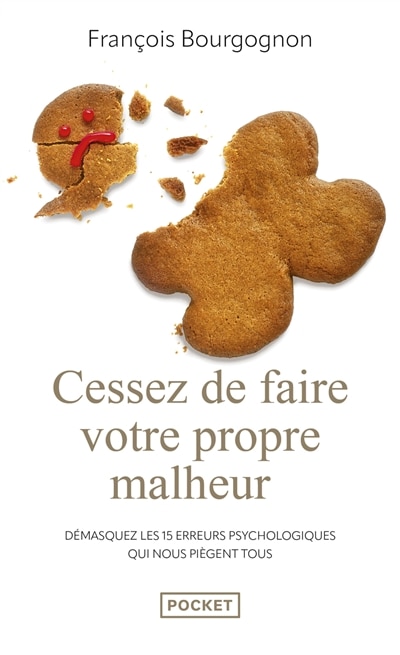 Couverture_Cessez de faire votre propre malheur