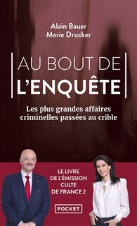 Couverture_Au bout de l'enquête : les plus grandes affaires criminelles passées au crible