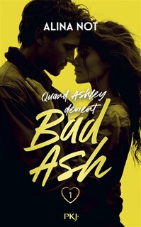 Front cover_Quand Ashley devient Bad Ash, Vol. 1