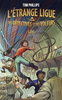 Couverture_L'etrange ligue des detectives et voleurs - tome 02 - tome 2 s.o.s.