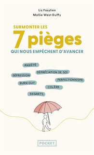 Couverture_Surmonter les 7 émotions qui nous pourrissent la vie