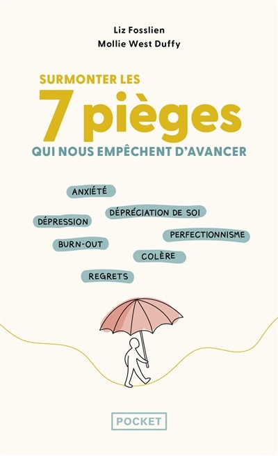 Couverture_Surmonter les 7 émotions qui nous pourrissent la vie
