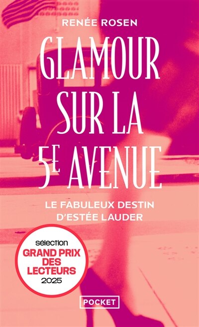 Front cover_Glamour sur la 5e Avenue : le fabuleux destin d'Estée Lauder