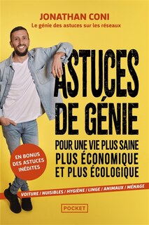 Couverture_Astuces de génie pour une vie plus saine, plus économique et plus écologique
