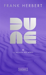 Couverture_Dune - tome 6 la maison des meres - collector