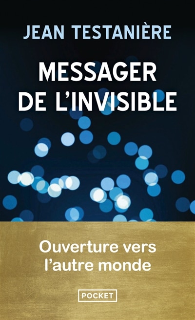 Couverture_Messager de l'invisible : ouverture vers l'autre monde