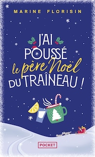 Couverture_J'ai pousse le pere noel du traineau !