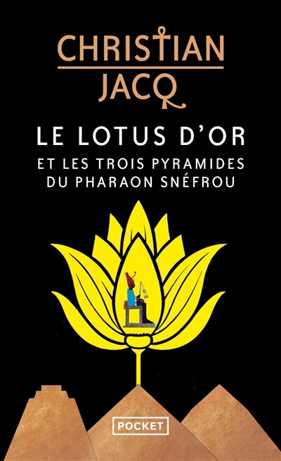 Front cover_Le lotus d'or et les trois pyramides du pharaon Snéfrou