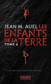 Front cover_Les enfants de la terre - le pays des grottes sacrees (parties 1 et 2) - tome 6