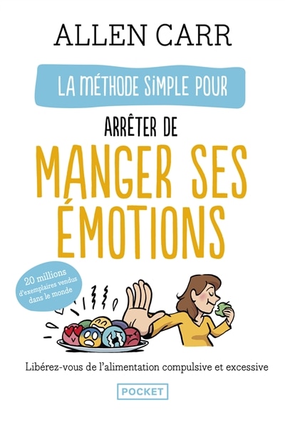 Front cover_La méthode simple pour arrêter de manger ses émotions