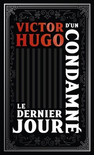 Couverture_Le dernier jour d'un condamné
