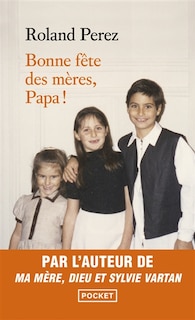 Couverture_Bonne f&ecirc;te des m&egrave;res, papa !
