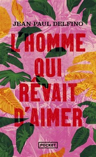 Couverture_L' homme qui r&ecirc;vait d'aimer