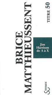 Front cover_Jim Harrison de A à X