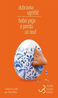 Front cover_Baba Yaga a pondu un oeuf : le mythe de Baba Yaga