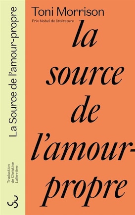 La source de l'amour-propre: essais choisis, discours et méditations