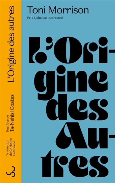 L' origine des autres: conférence Charles Eliot Norton, 2016