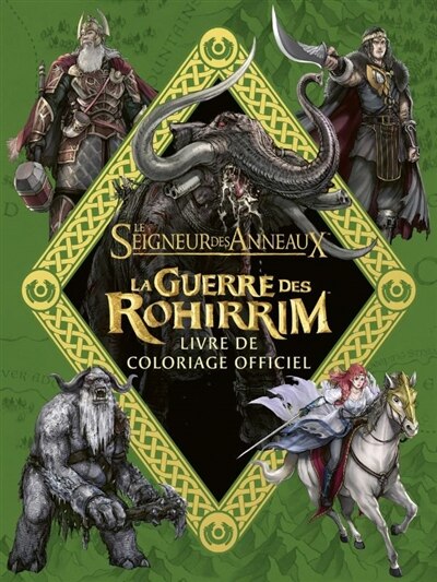 Front cover_Le seigneur des anneaux : la guerre des Rohirrim : livre de coloriage officiel