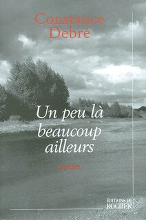 Peu la beaucoup ailleurs -un