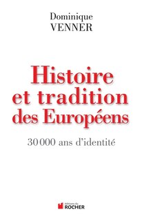 Front cover_Histoire et tradition des Europ&eacute;ens