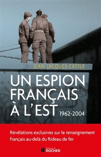 Front cover_Un espion français à l'Est