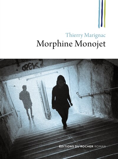 Front cover_Morphine Monojet ou Les fils perdus