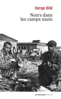 Noirs Dans Les Camps Nazis